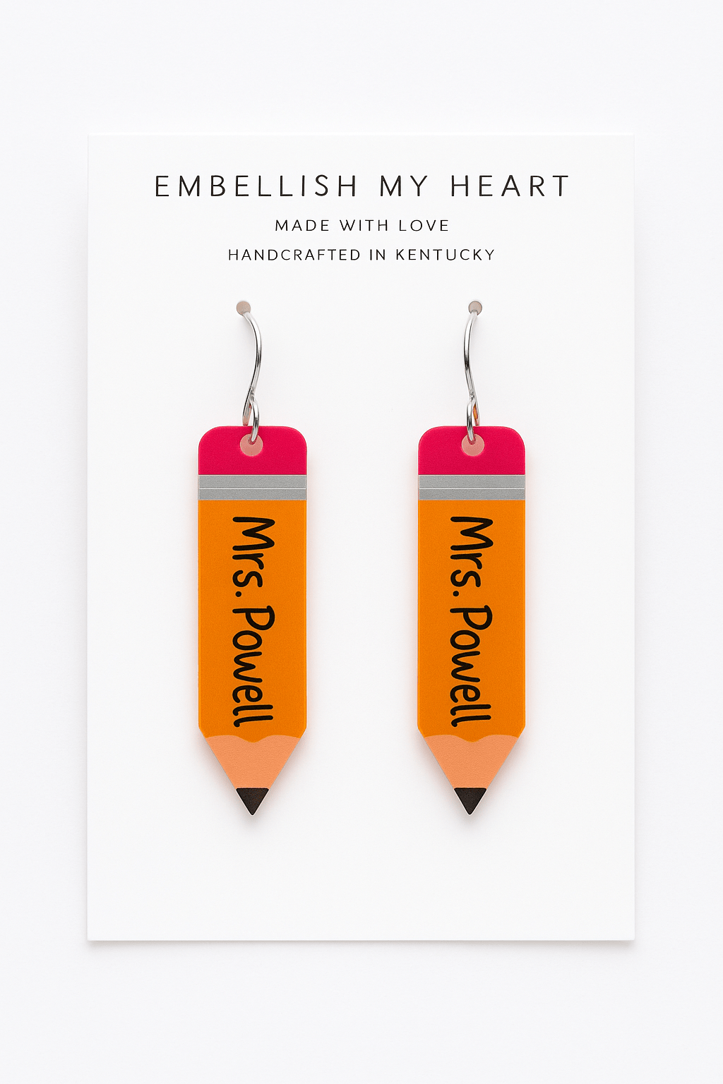 Custom Pencil Teacher Earrings – Personalized Name Acrylic Earrings for Back to School, Teacher Gifts, Classroom Reveal, or Appreciation - Embellish My Heart