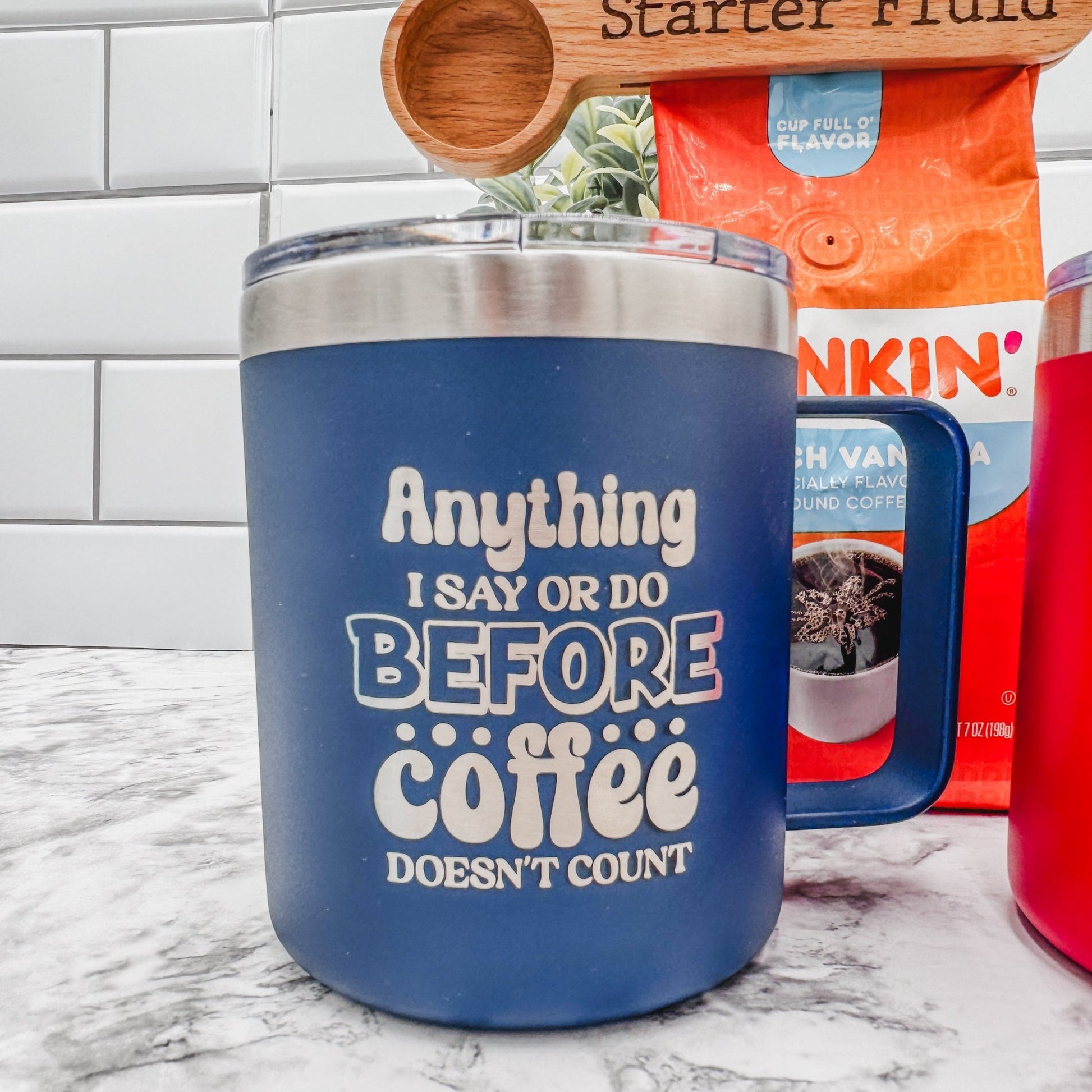 14oz Insulated Stainless Steel Mug – 'Anything I Say or Do Before Coffee Doesn’t Count' - Embellish My Heart