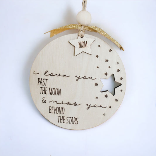 Customizable Memorial "I Love You Past the Moon and Miss You Beyond the Stars" Memorial Gift - Embellish My Heart