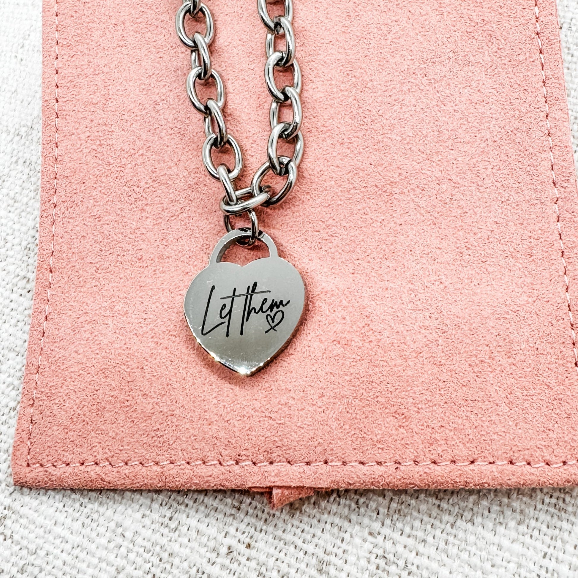 "Let Them" Heart Bracelet Stainless Steel - Embellish My Heart